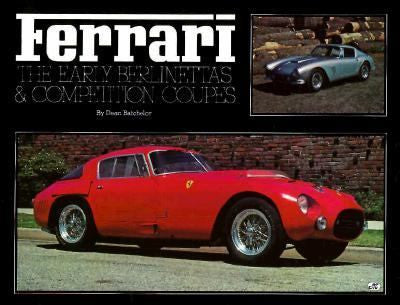 Ferrari - The Early Berlinettas & competition Coupes (9780879387068)