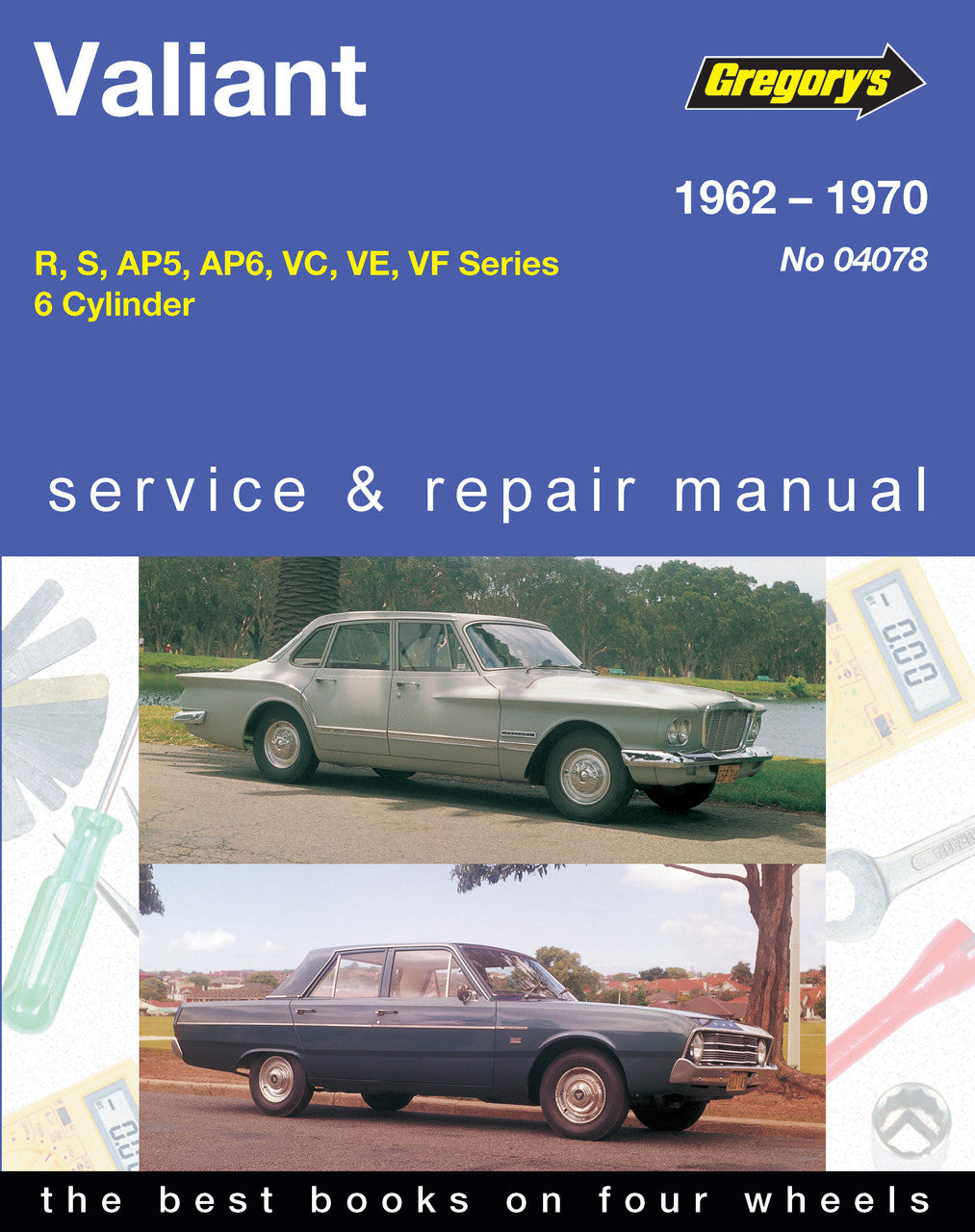 Valiant R, S, AP5, AP6, VC, VE, VF 6 Cylinder 1962 - 1970 Workshop Manual