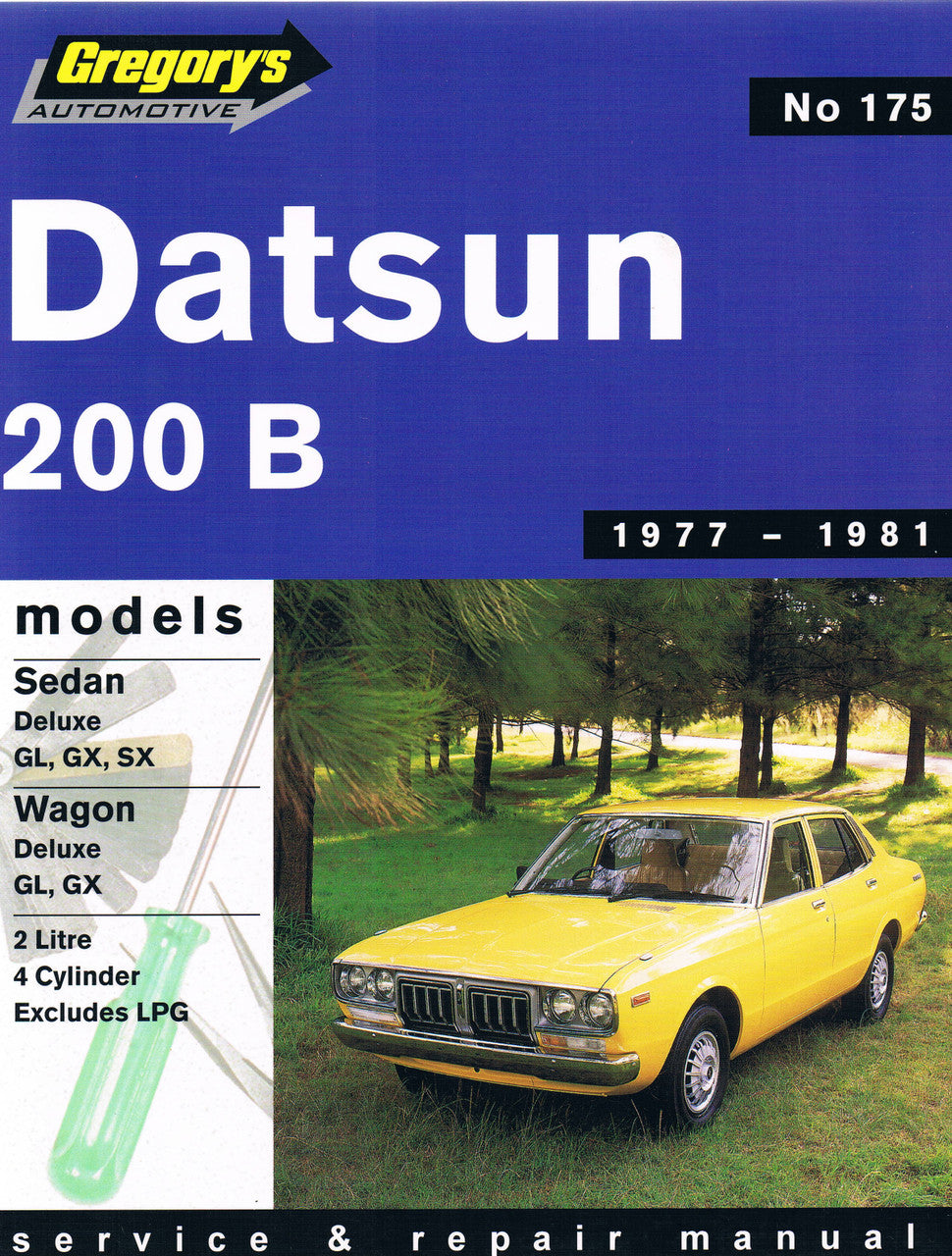 Datsun 200B (77 - 81) Gregorys Repair Manual
