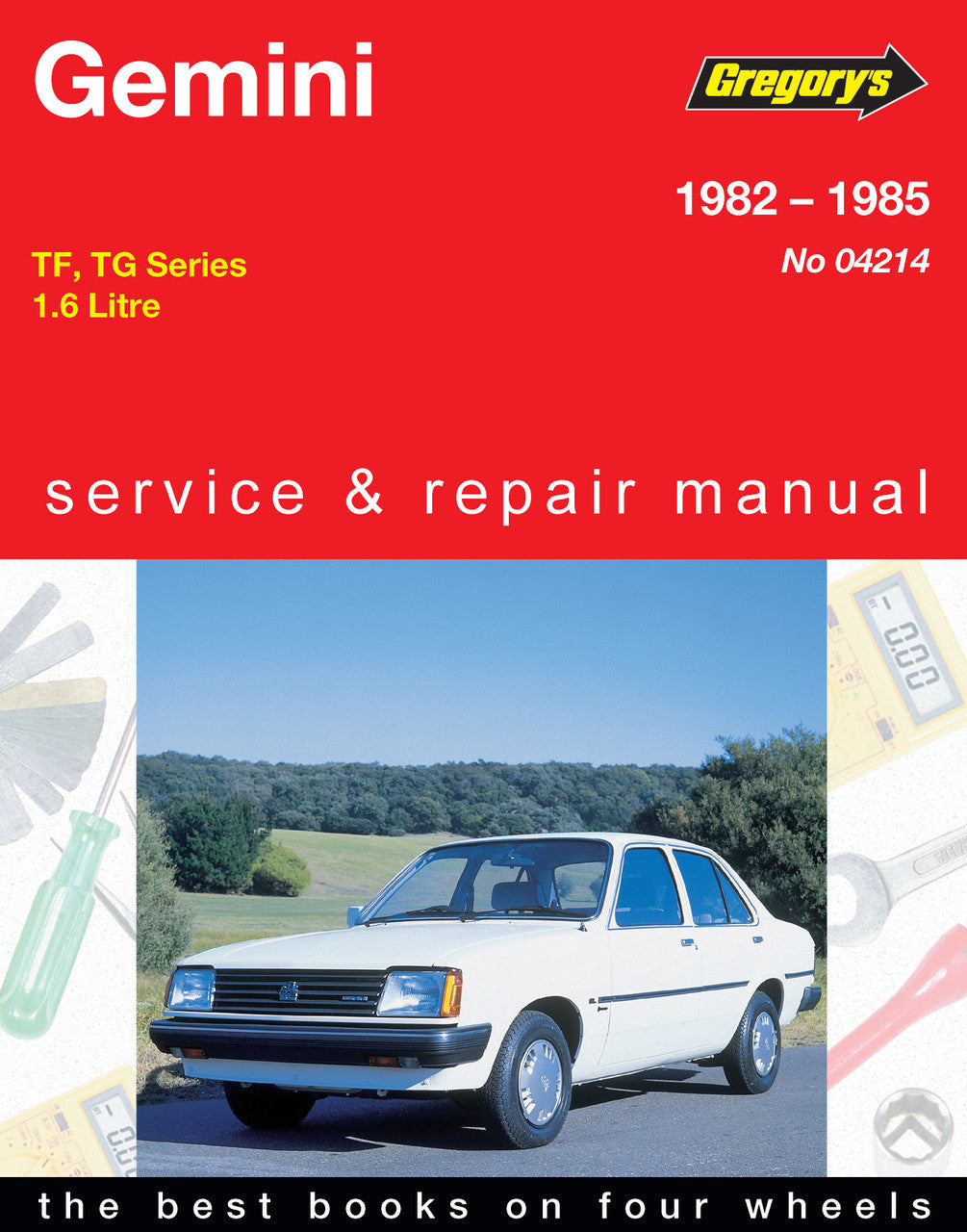 Holden Gemini (82 - 85) Gregorys Repair Manual