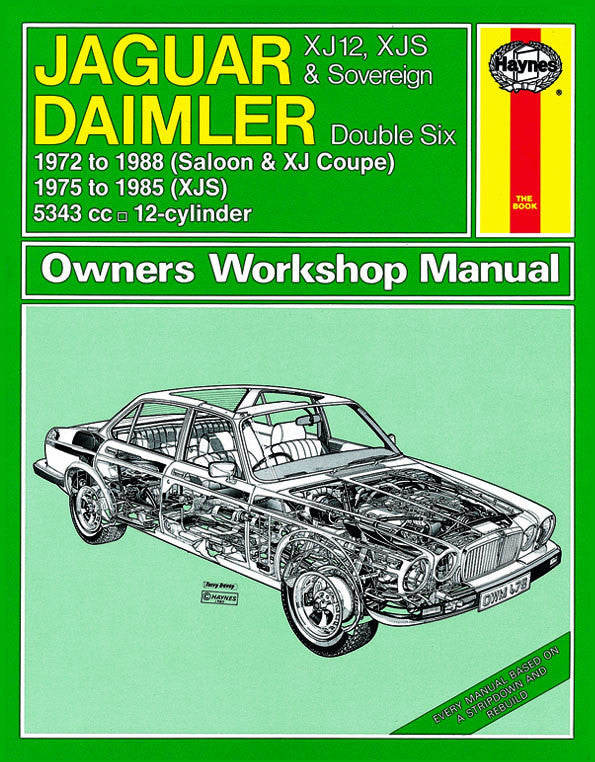 Jaguar XJ12, XJS & Sovereign; Daimler Double Six (1972 - 1988) Haynes Repair Manual