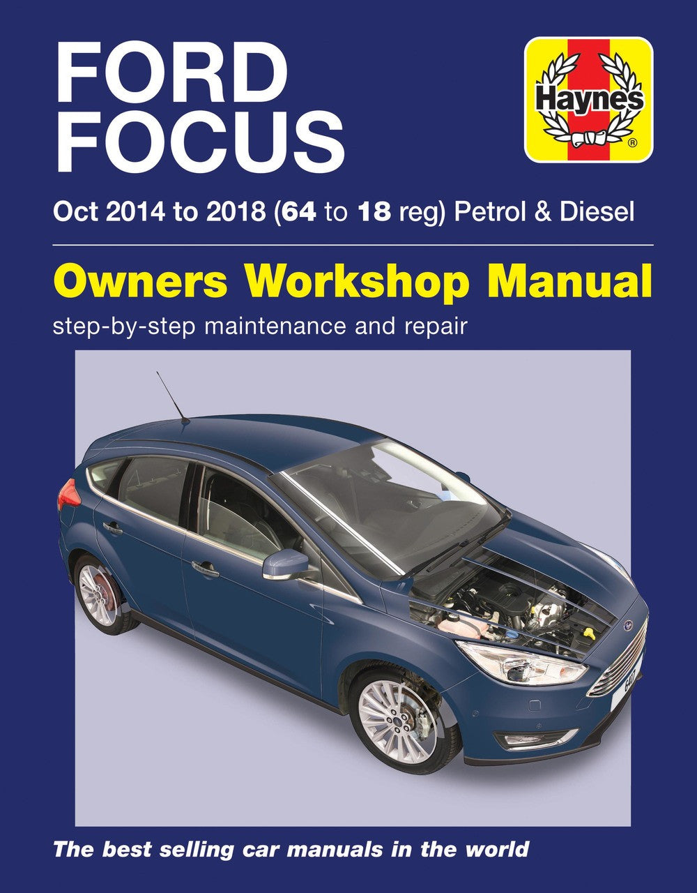 Ford Focus Petrol & Diesel 64 to 18 Oct 2014 - 2018 Haynes Repair Workshop Manual (9781785214172)