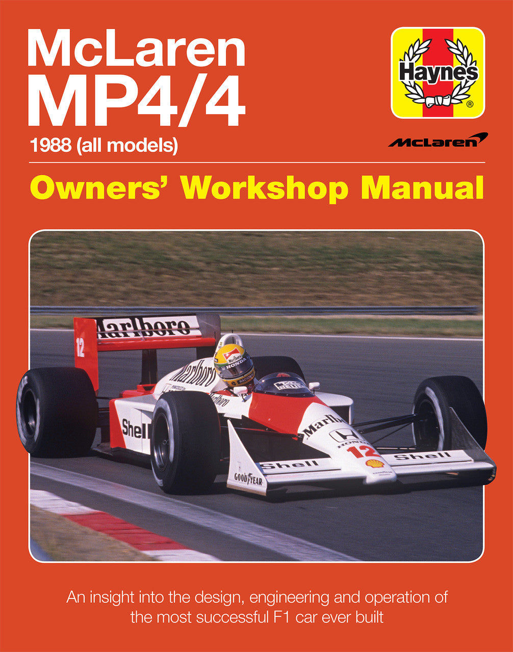McLaren MP4/4 1988 (all models) Owners Workshop Manual (9781785211379)
