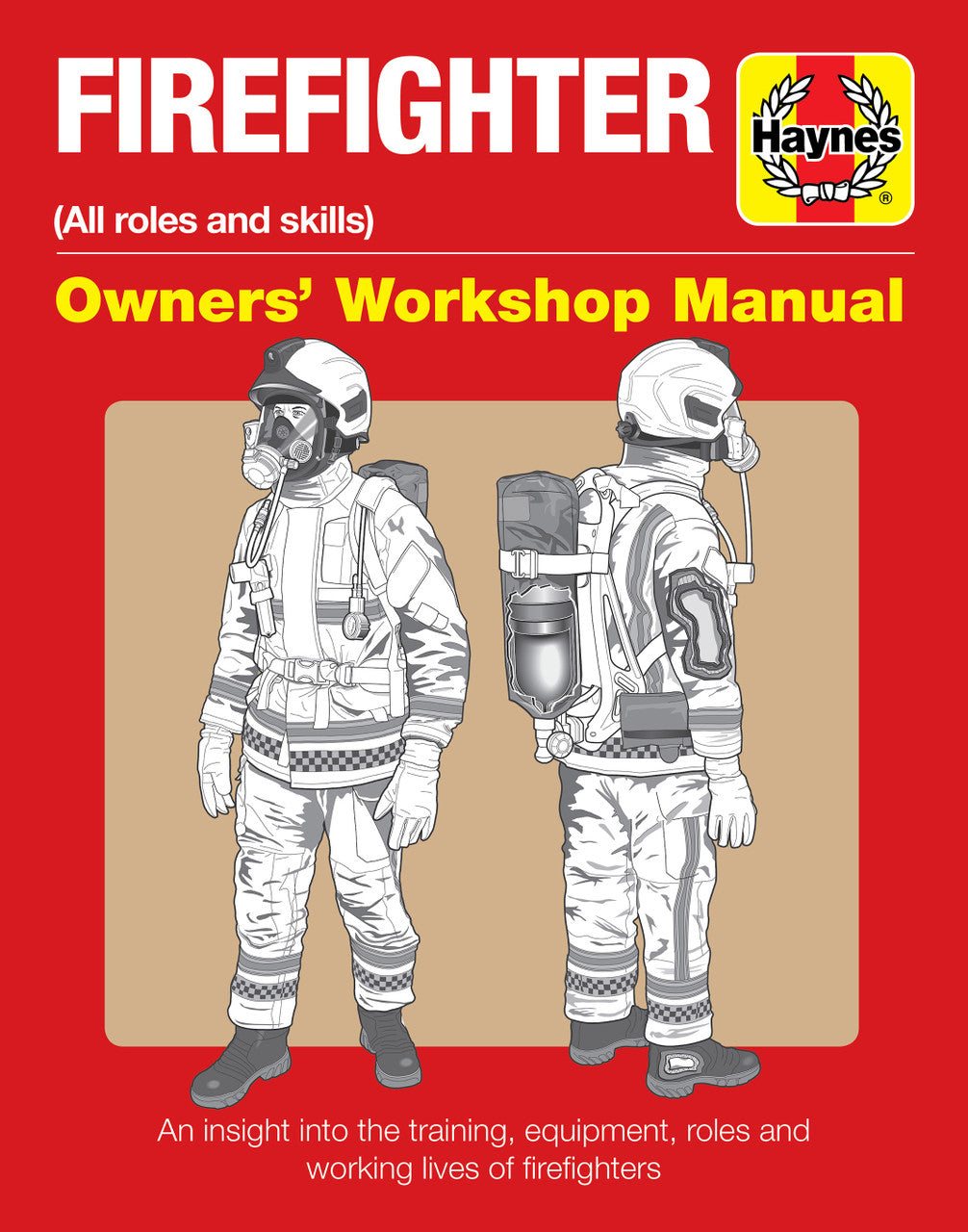 Firefighter (all roles and skills) Haynes Owners' Workshop Manual (9781785212055)