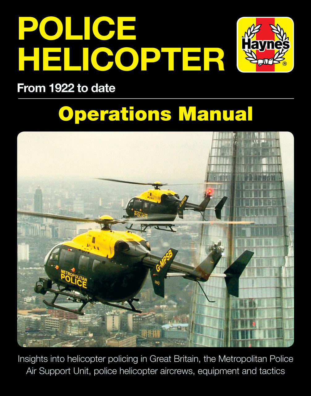 Police Helicopter - Delivering Air Support for Law Enforcement - Haynes Operations Manual (9781785215704)