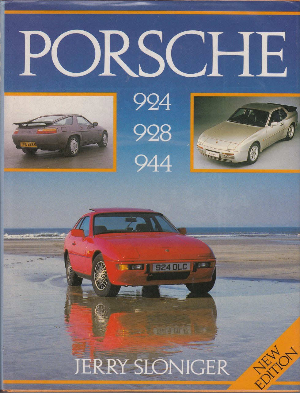 Porsche 924, 928, 944: The New Generation (24 Sep 1987 by J. Sloniger)