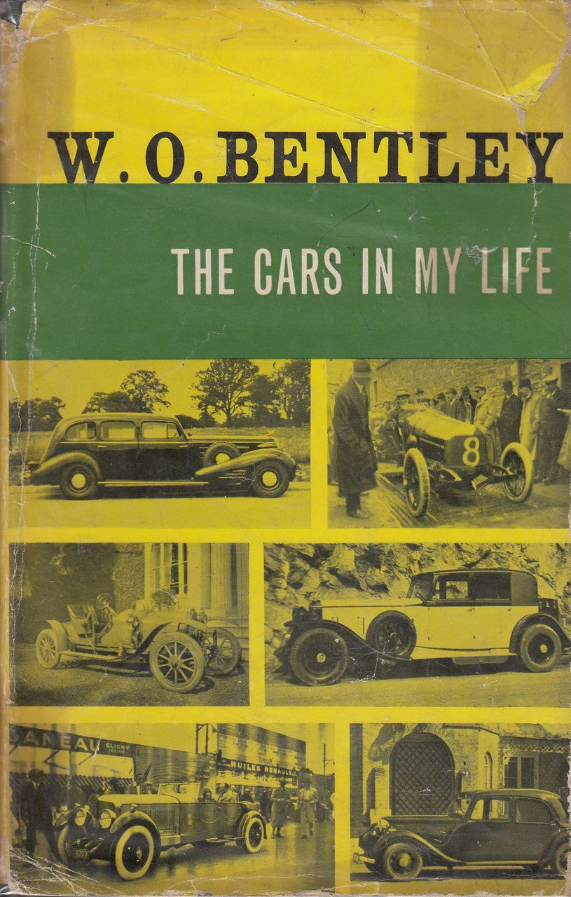W O Bentley - The Cars In My Life