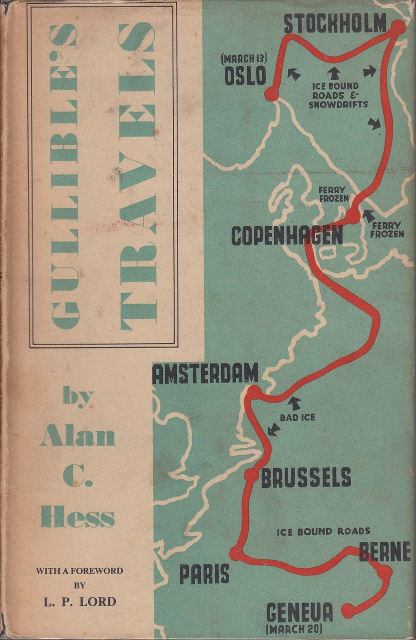 Gullible's Travels - The Tale Of A Goodwill Tour Of Seven European Capitals In Seven Days