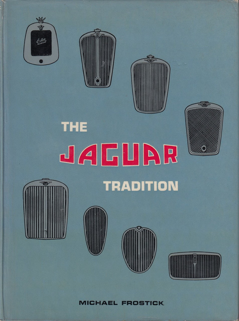 The Jaguar Tradition - Michael Frostick