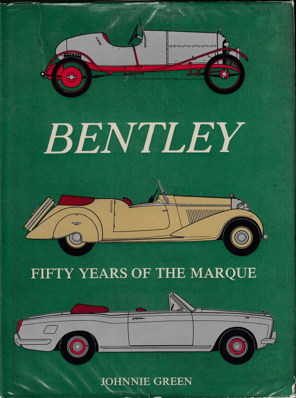 Bentley - Fifty Years Of The Marque - 1973 Reprint