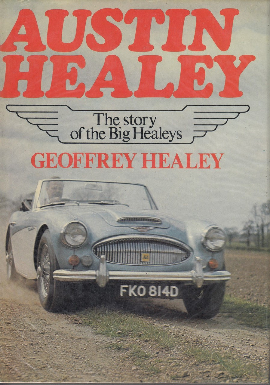 Austin Healey The Story Of The Big Healeys