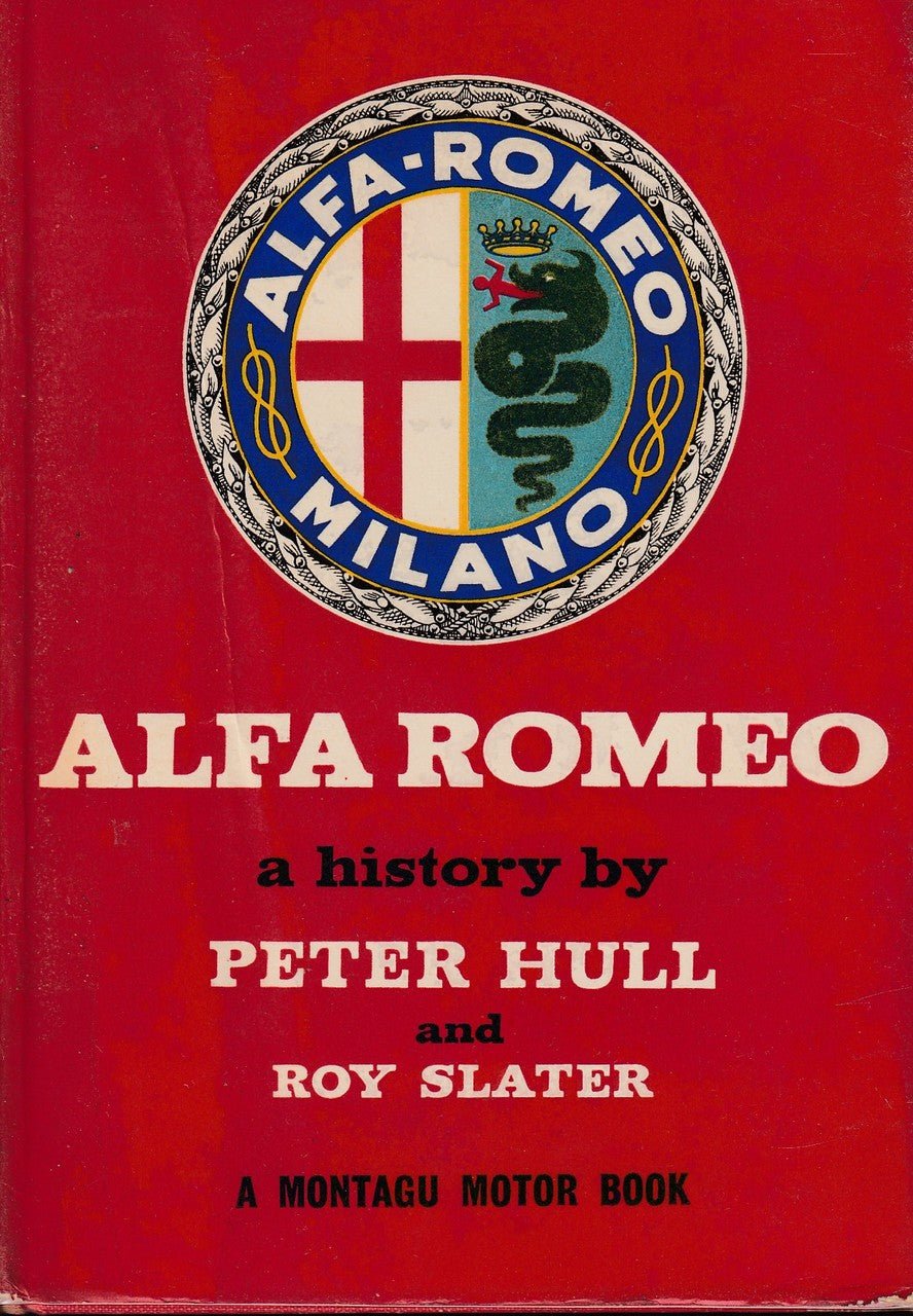 Alfa Romeo a history by Peter Hull and Roy Slater ( B0012FIB2Q)