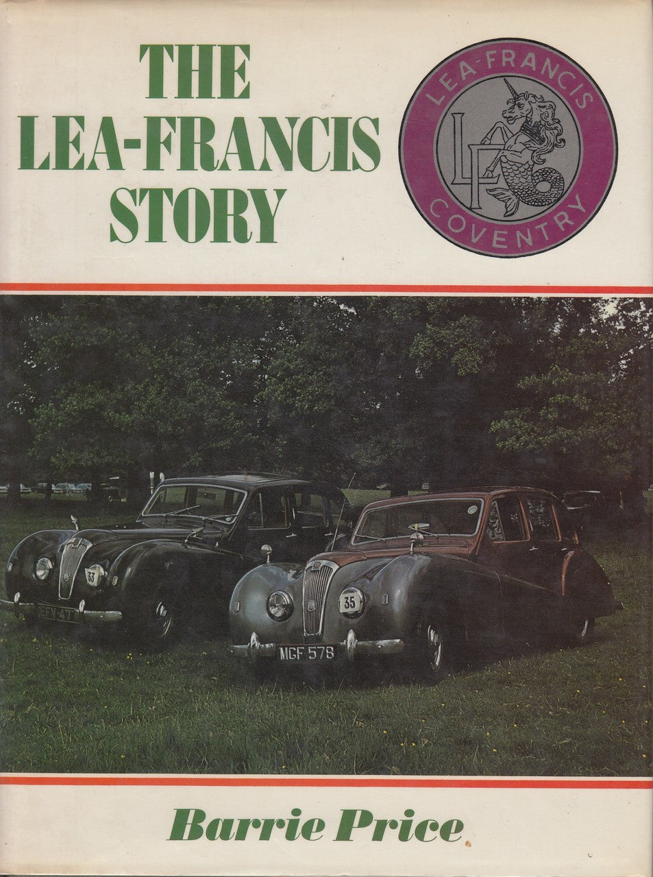 The Lea-Francis Story 1st Edition