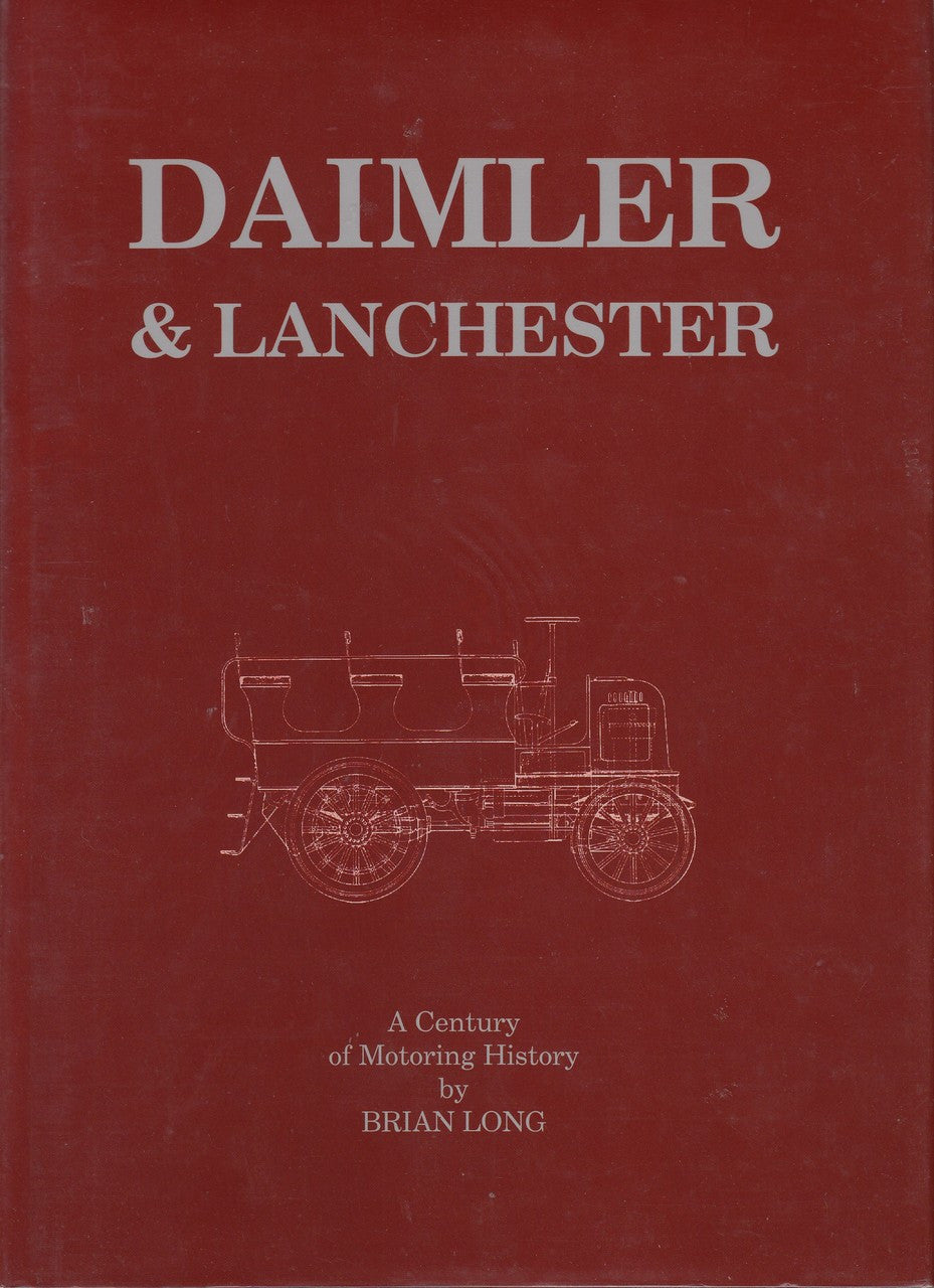 Daimler & Lanchester - A Century of Motoring History (Brian Long)