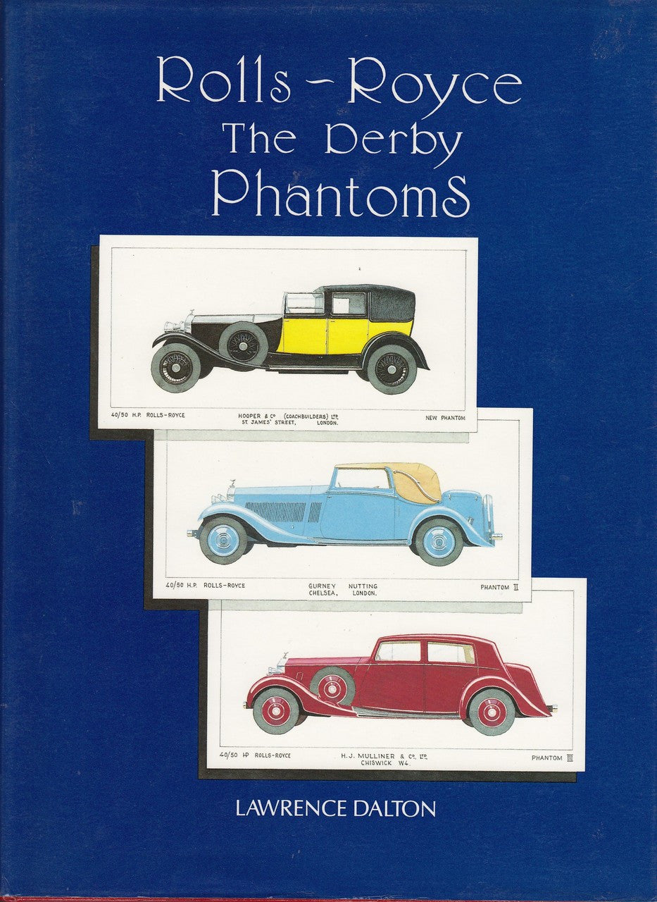 Rolls - Royce The Derby Phantoms (Lawrence Dalton)