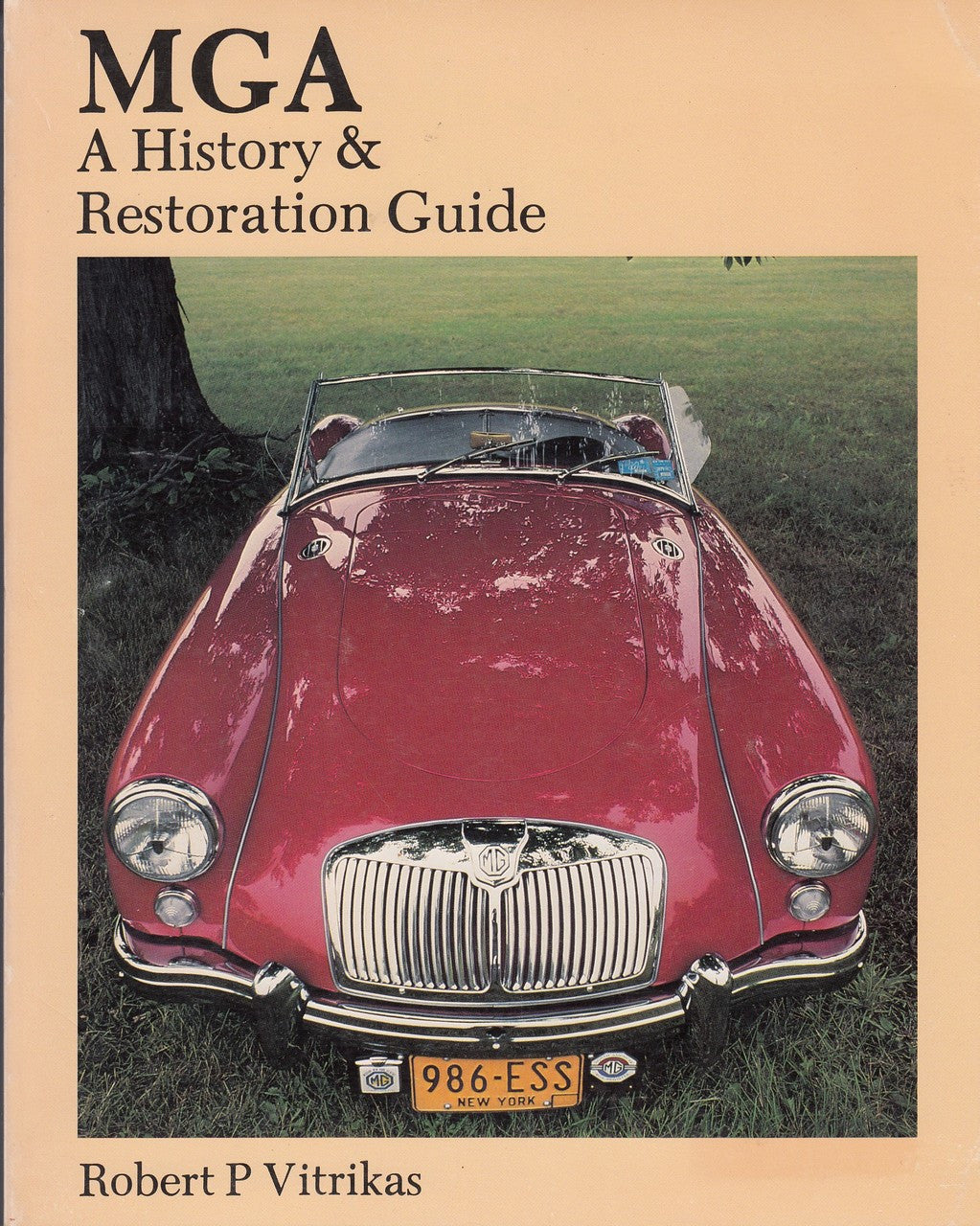 MGA - A History & Restoration Guide - Revised and Updated