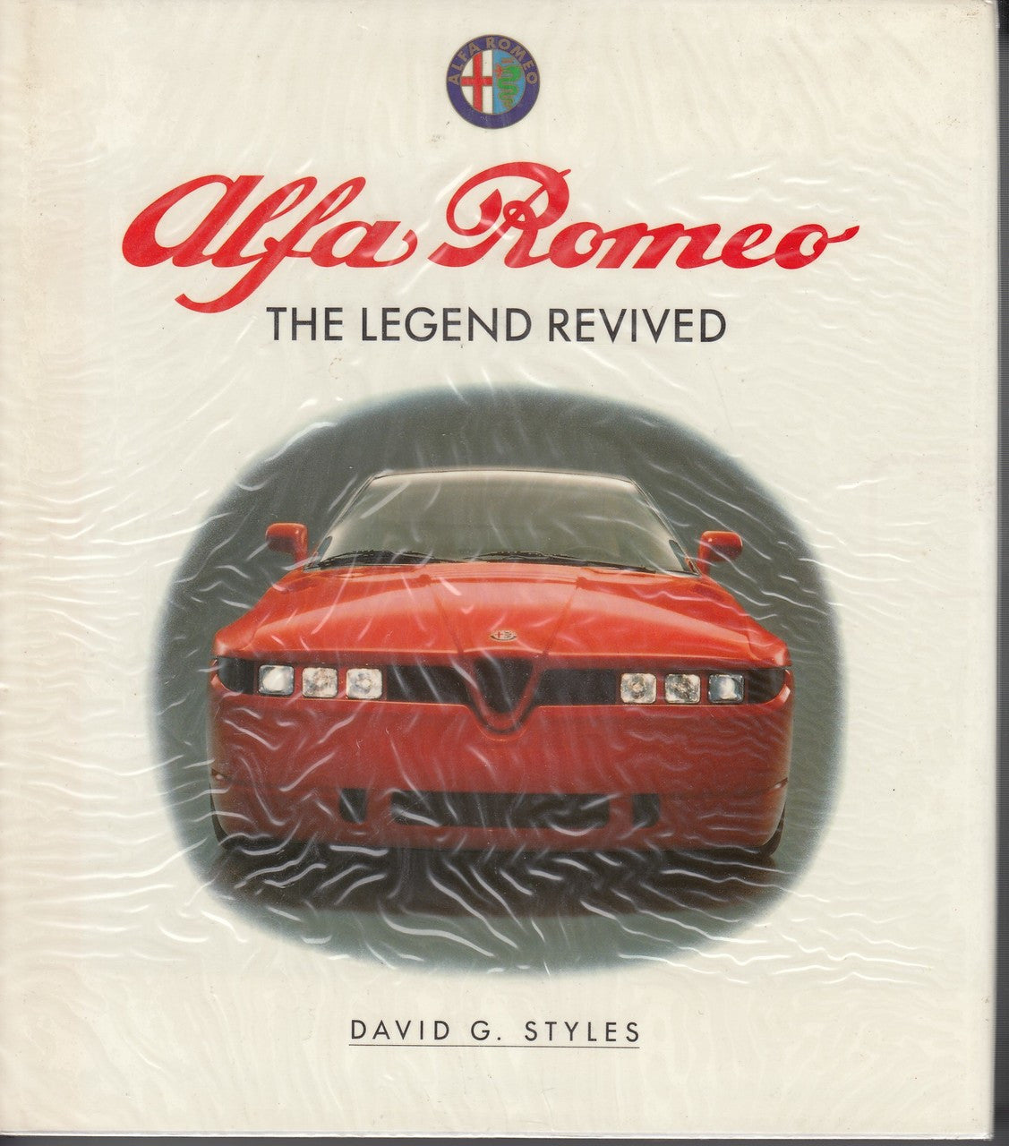Alfa Romeo - The Legend Revived (David G. Syles)