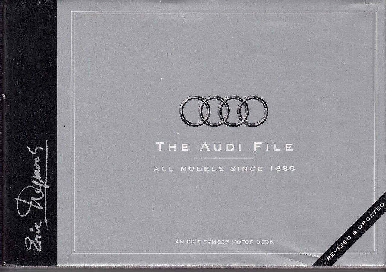 The Audi File - Revised & Updated Edition (Eric Dymock