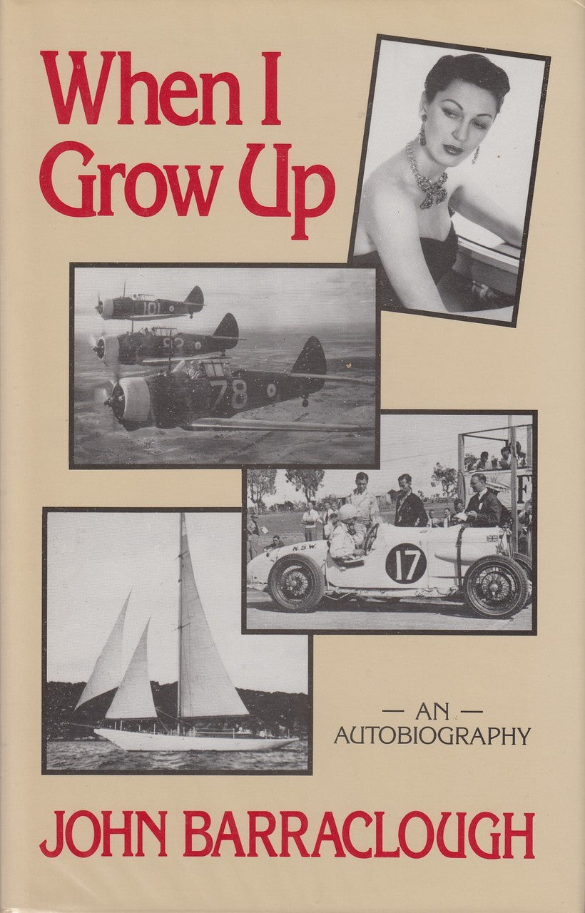 When I Grow Up - an Autobiography (John Barraclough)