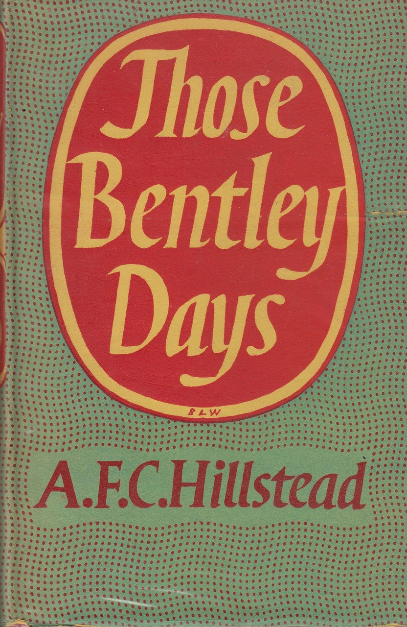 `- Those Bentley Days (A.F.C. Hillstead) (