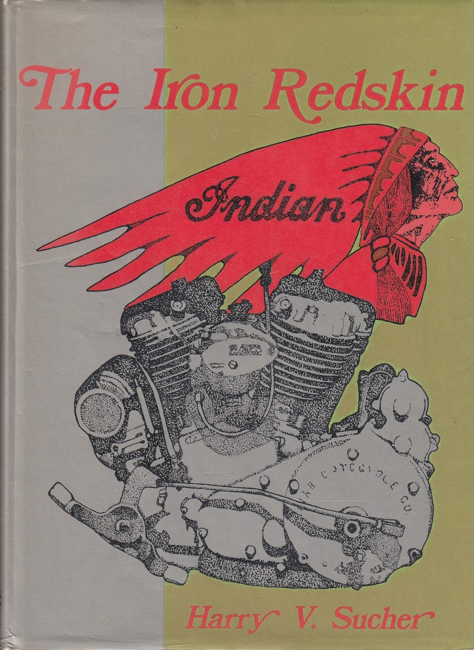 The Iron Redskin - 1984 Reprint (Harry V Sucher)