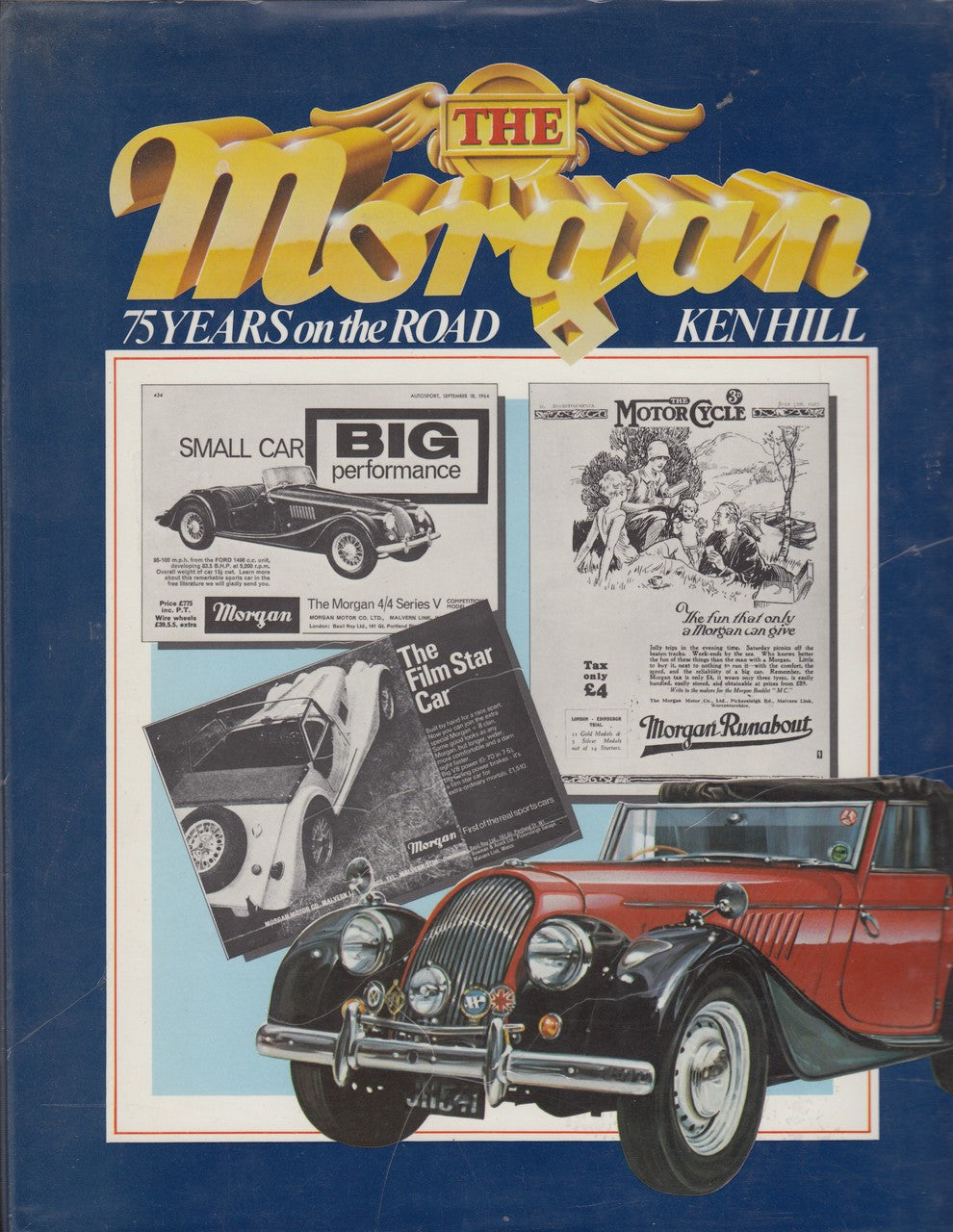 The Morgan - 75 Years on the Road (Ken Hill)