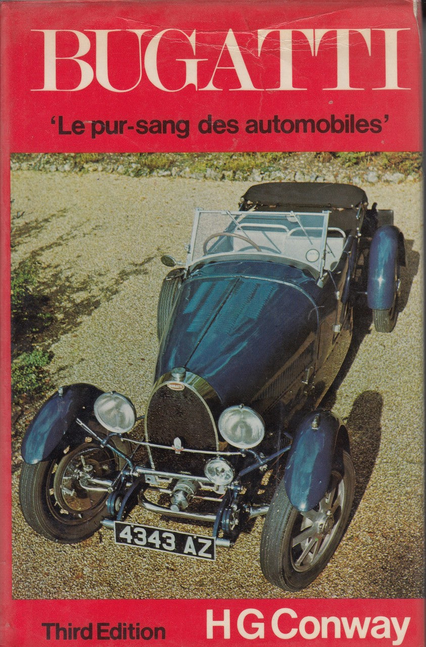 Bugatti: Le Pur-sang des Automobiles (1 Jun 1974 by H.G. Conway)