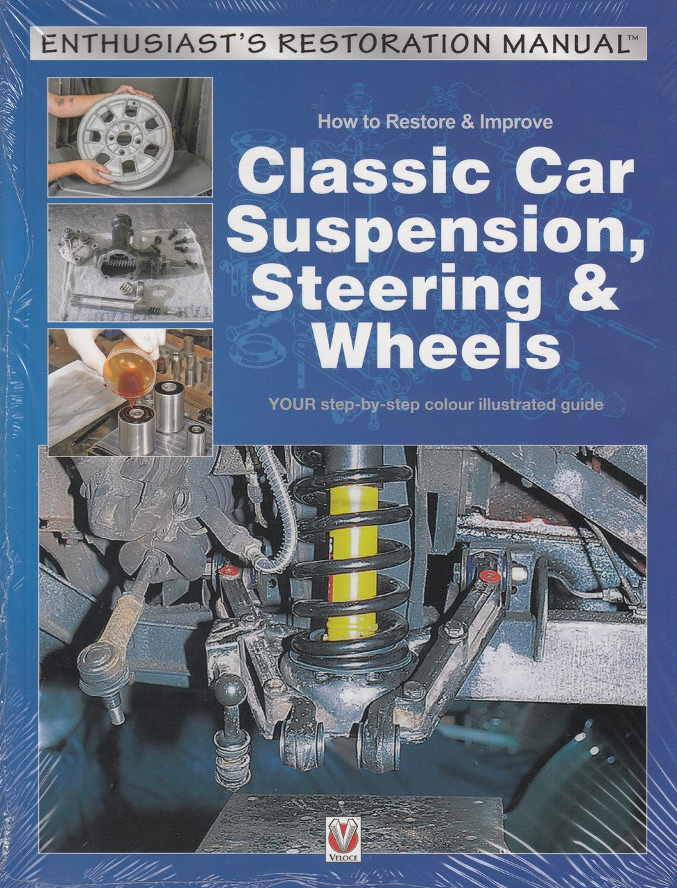 How to Restore & Improve Classic Car Suspension, Steering & Wheels