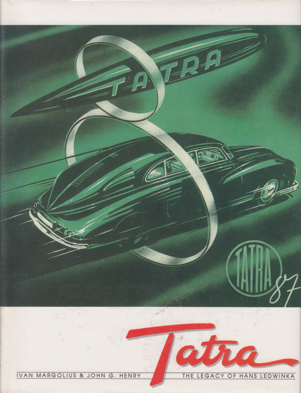 Tatra: The Legacy Of Hans Ledwinka - front