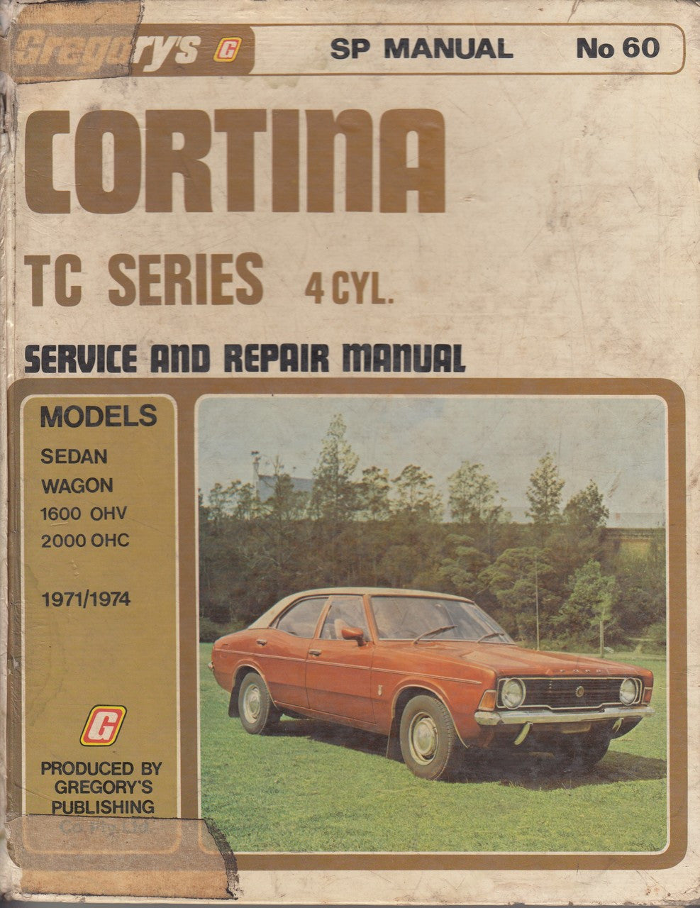 Ford Cortina TC Series 4 Cyl. Service and Repair Manual No 60 1971-1974