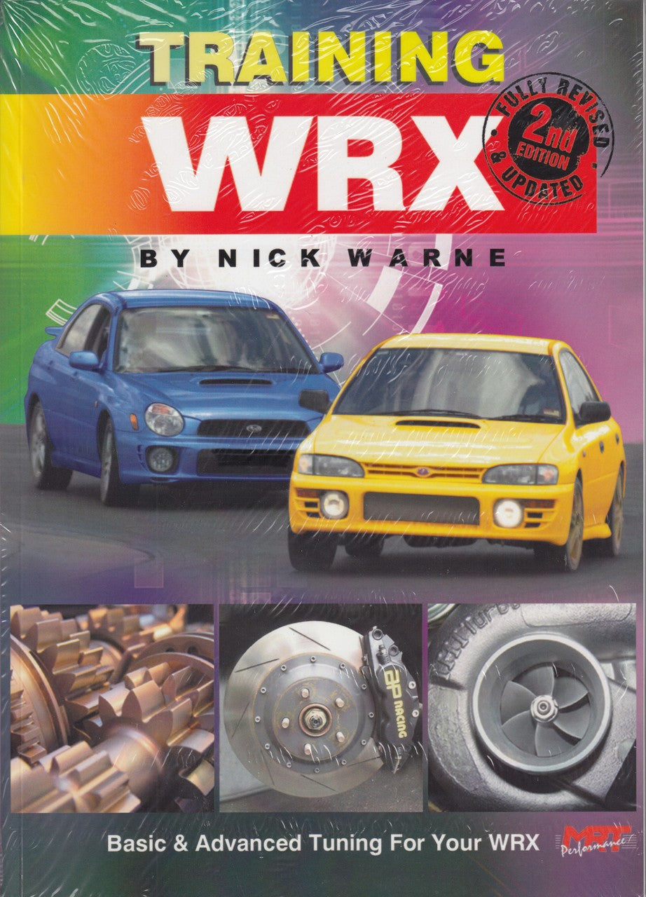 Training WRX - Basic & Advanced Tuning for Your Subaru WRX (Nick Warne)