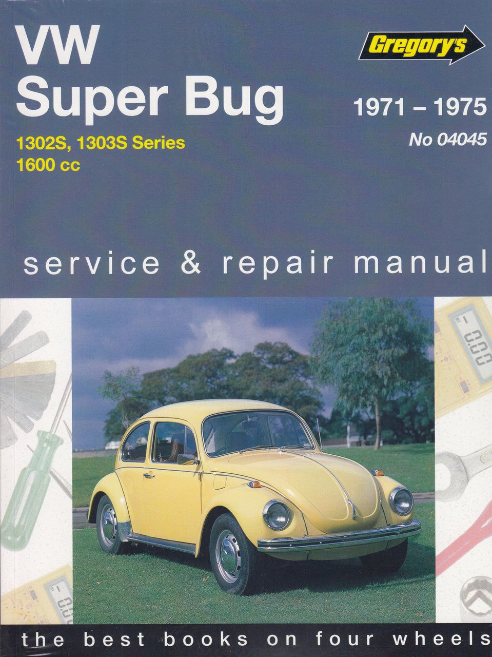 Volkswagen Super Bug 1600 1302S, 1303S Series 1971 - 1975 Workshop Manual