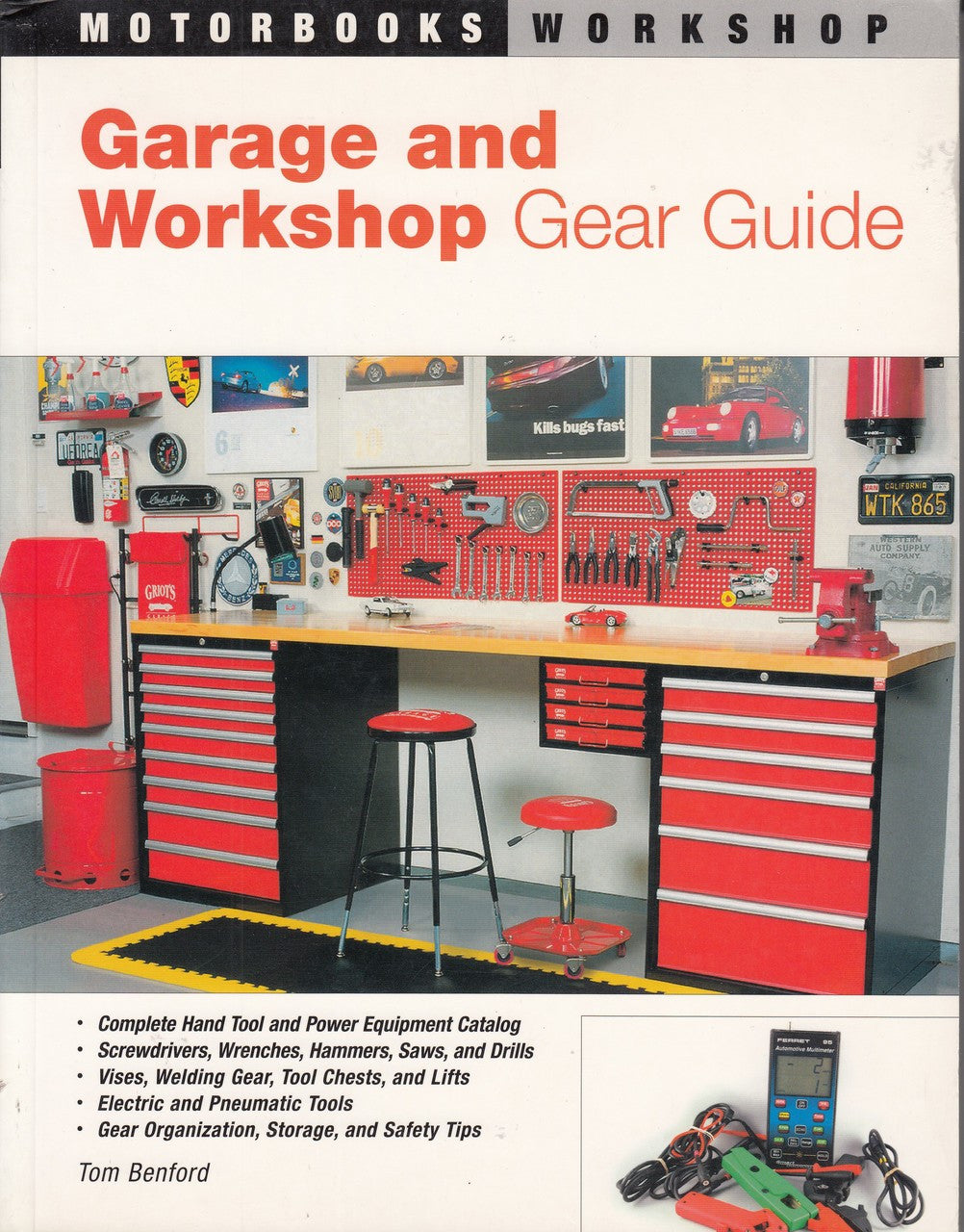 Garage and Workshop Gear Guide (Motorbooks Workshop by Tom Benford, 9780760323120)