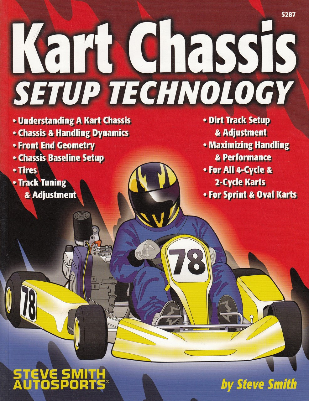Kart Chassis Setup Technology (by Steve Smith, S287, 9780936834870)