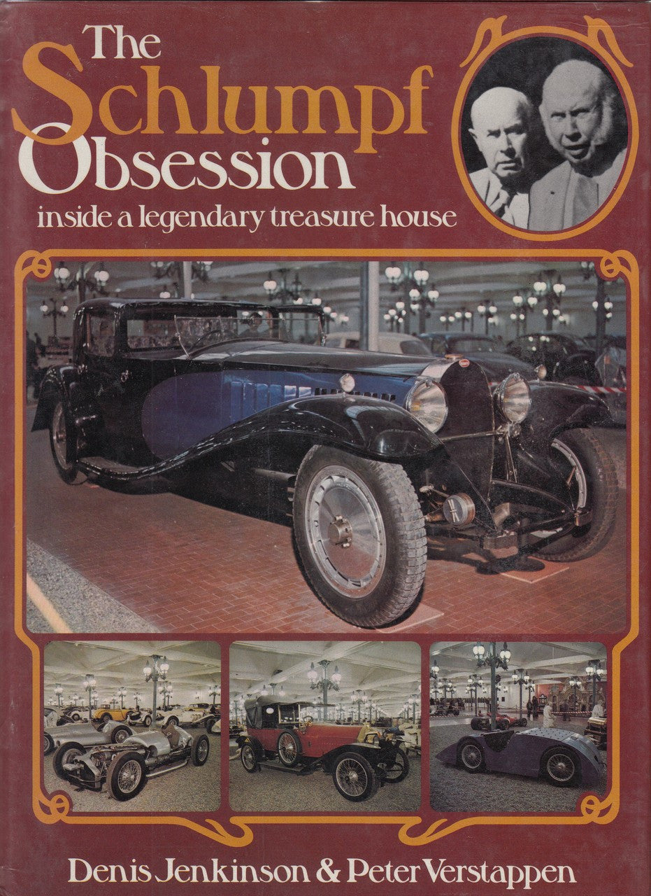 The Schlumpf Obsession: Inside a Legendary Treasure House (by Denis Jenkinson and Peter Verstappen) (9780600382751)