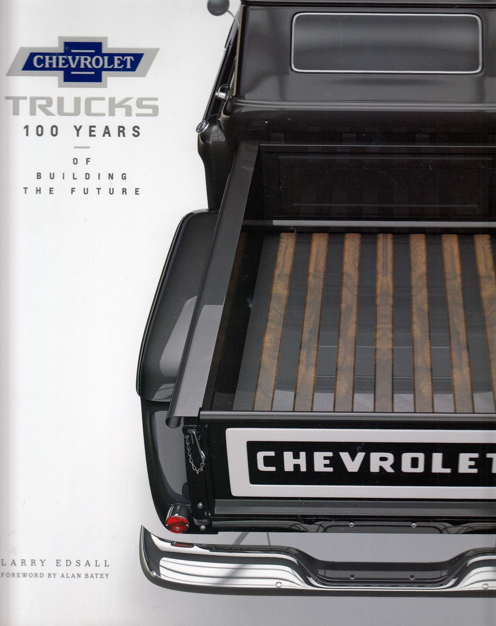 Chevrolet Trucks 100 Years of Building the Future