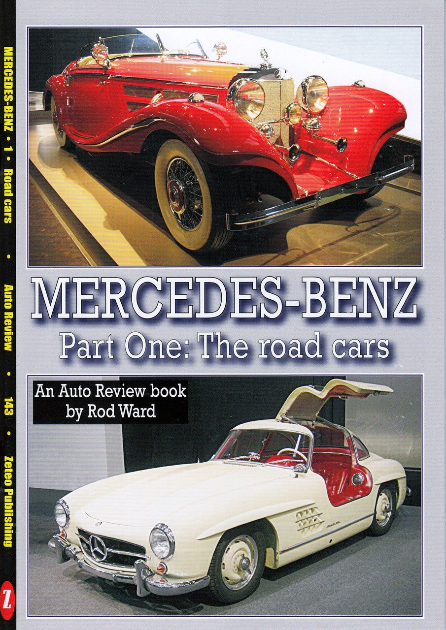 Mercedes-Benz Part One : The Road Cars (Auto Review Number 143)