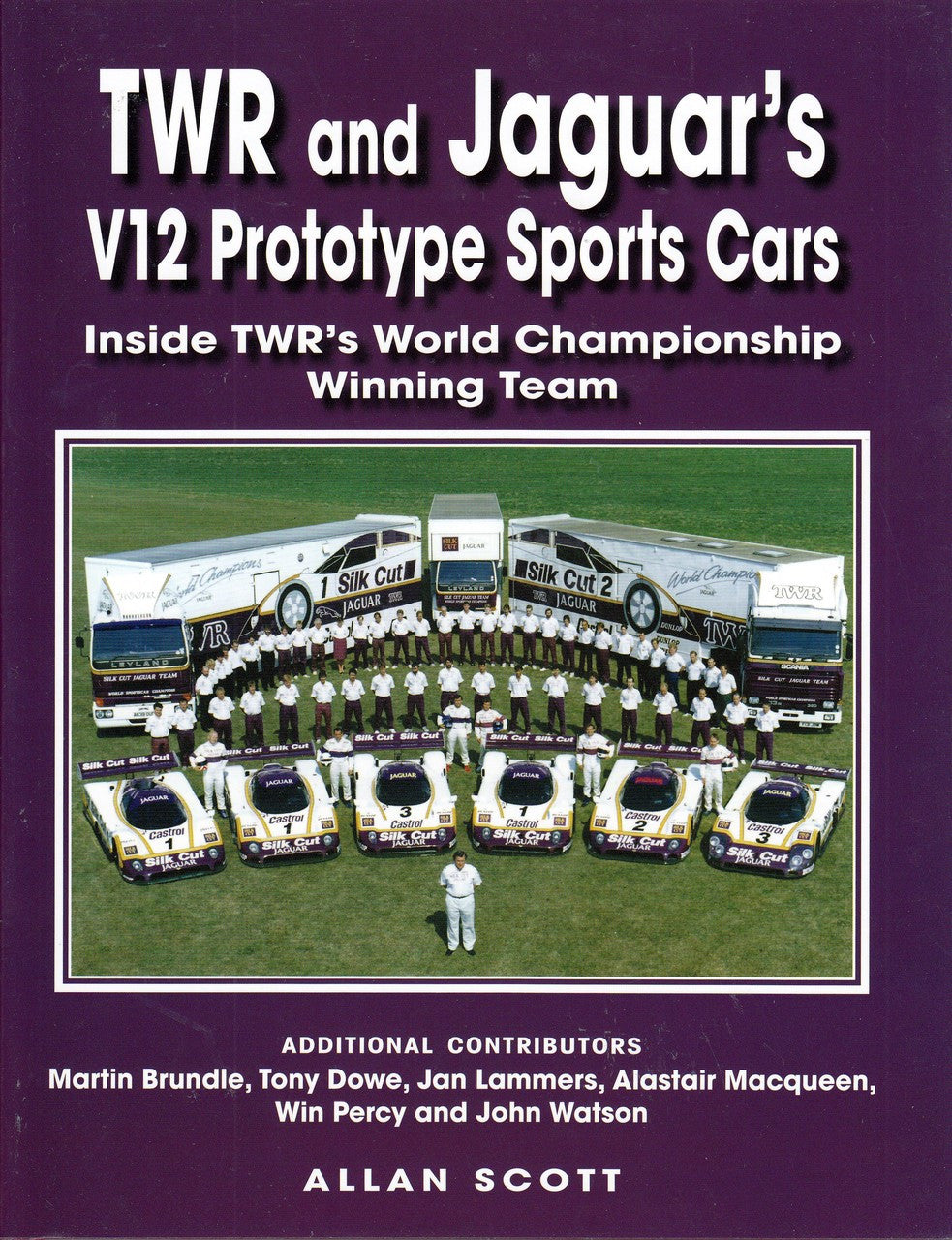 TWR and Jaguar's V12 Prototype Sports Cars - Inside TWR's World Championship Winning Team (9780473442552)