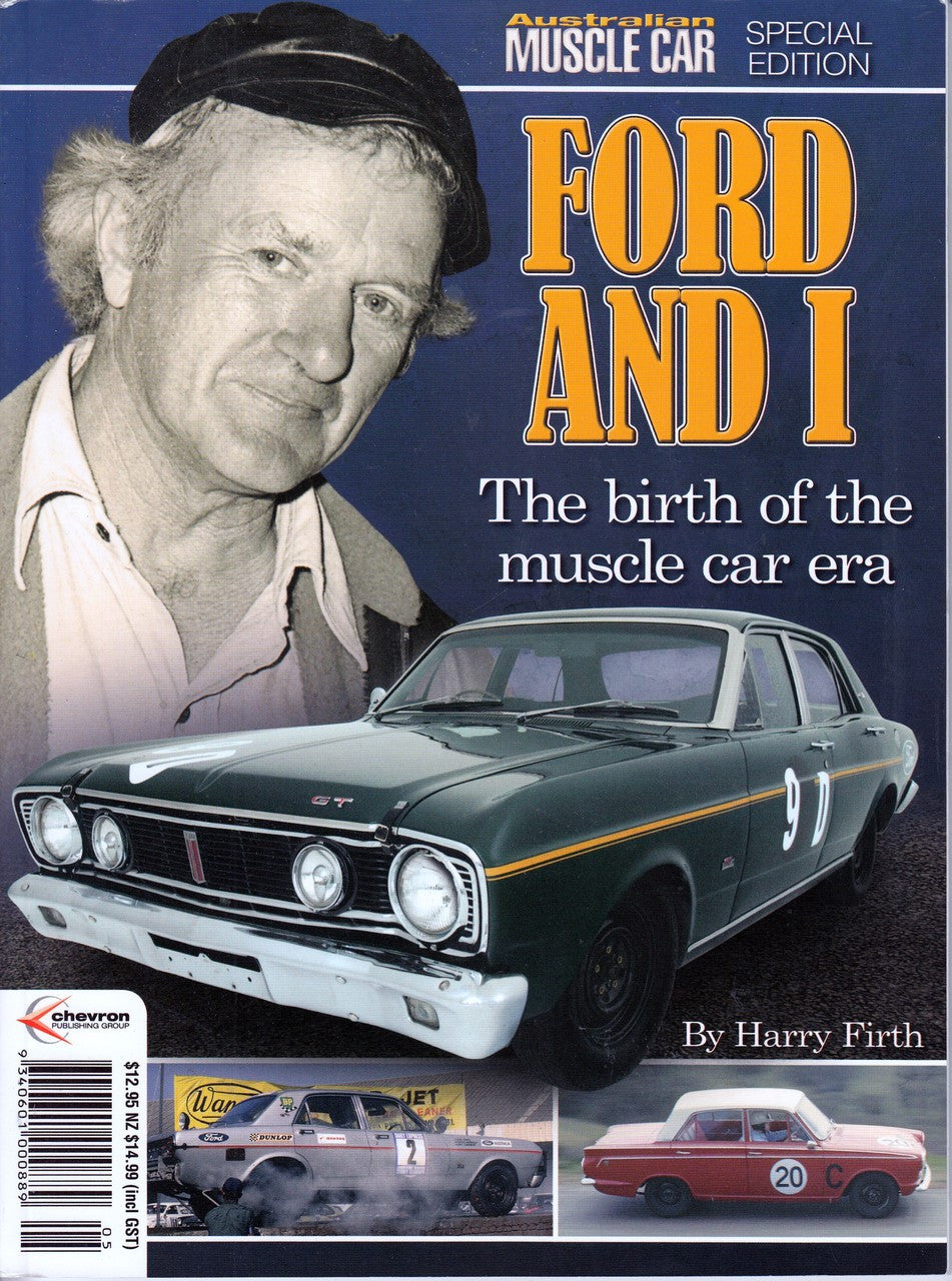 Ford and I The Birth of the muscle Car Era