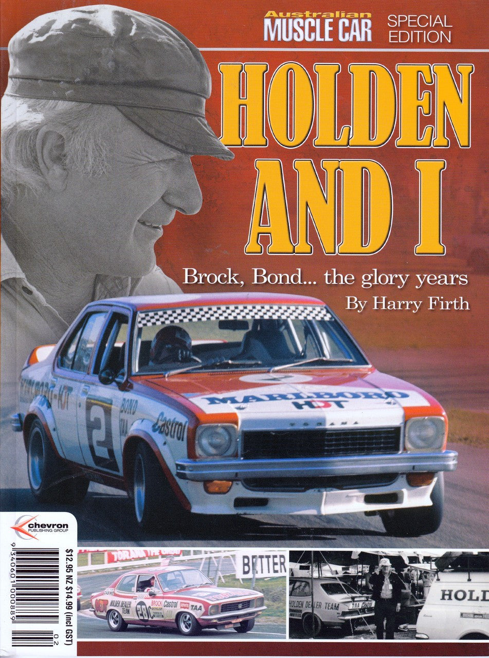 Holden and I Brock, Bond... the Glory Years (Magazine by Harry Firth, Australian Muscle Car Special Edition)