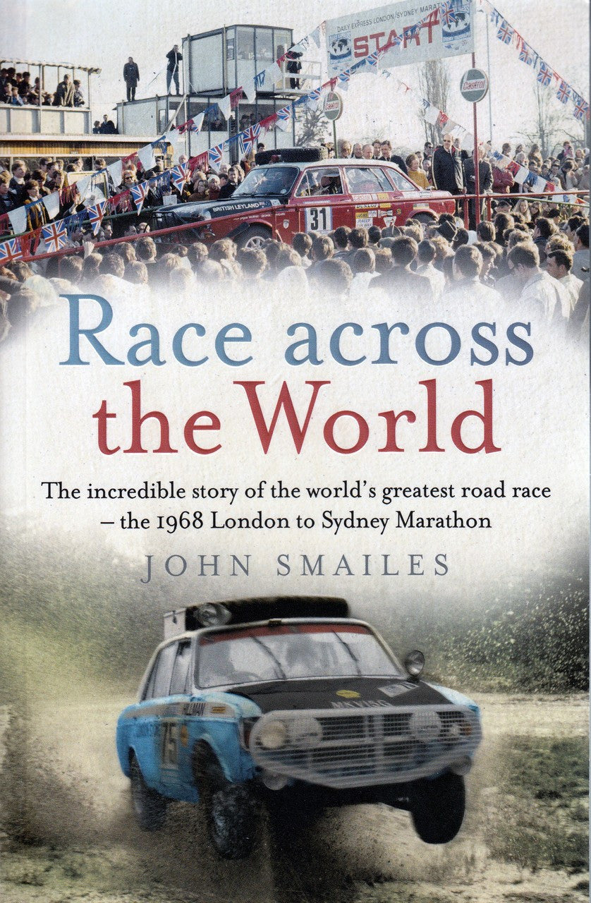Race Across The World - 1968 London to Sydney Marathon (John Smailes) (9781760632533)
