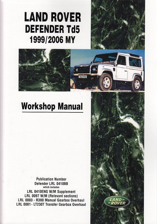 Land Rover Defender Td5 1999 - 2006 MY Workshop Manual (LRL0410BB) (9781855206977)