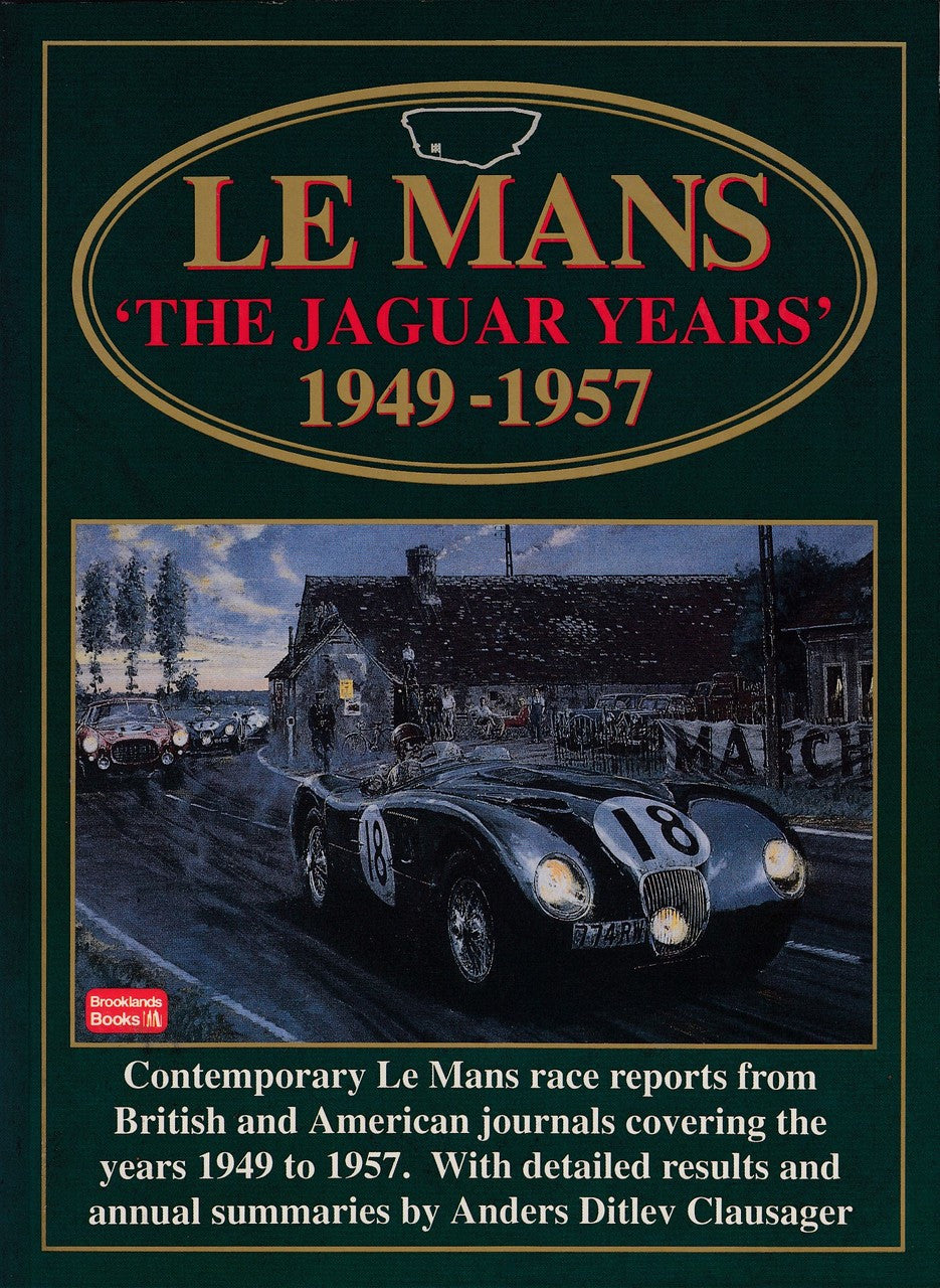 Le Mans - The Jaguar Years 1949 - 1957 (Brooklands Books) (9781855203570)
