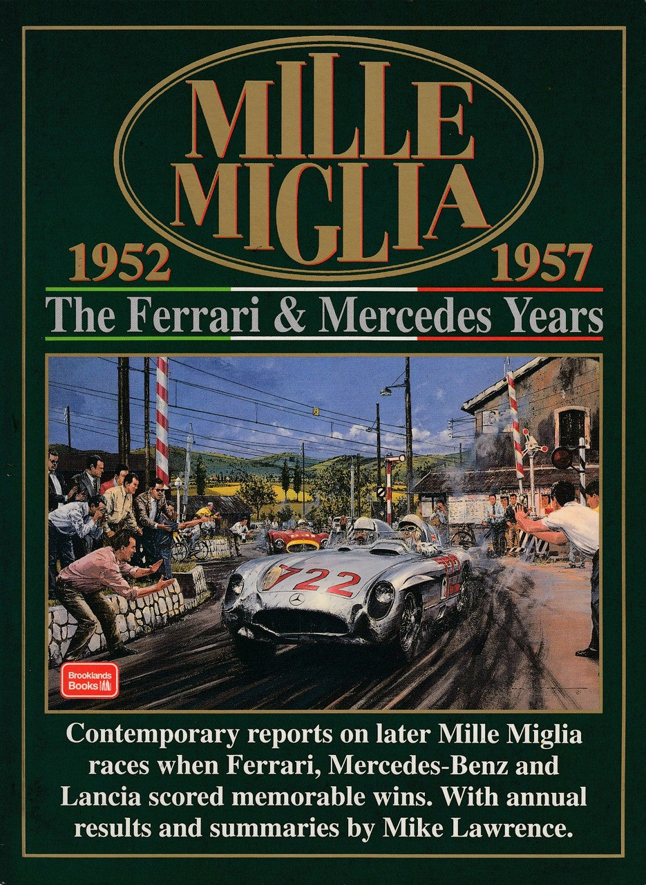 Mille Miglia The Ferrari & Mercedes Years 1952 - 1957 (Brooklands Books) (9781855204683)