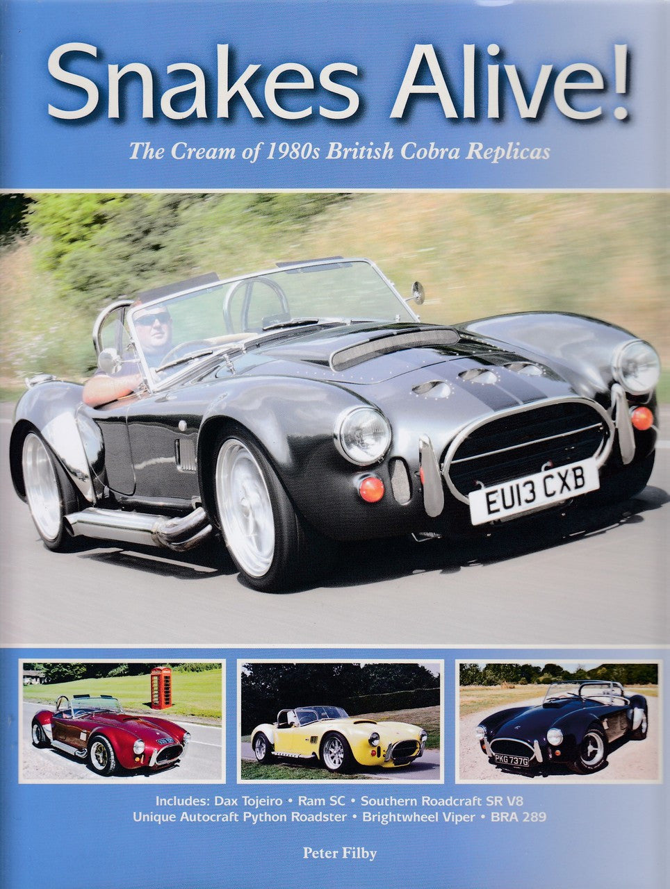 Snakes Alive! The Cream of 1980s British Cobra Replicas (9780954572938)