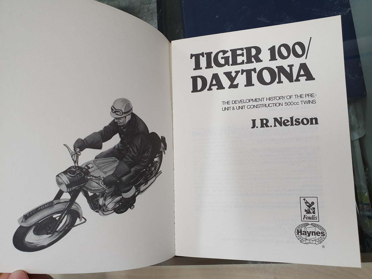 Triumph Tiger 100/Daytona (The Development History of the Pre-Unit & Unit Construction 500cc Twins) (Paperback, J R Nelson) (9780854294893)