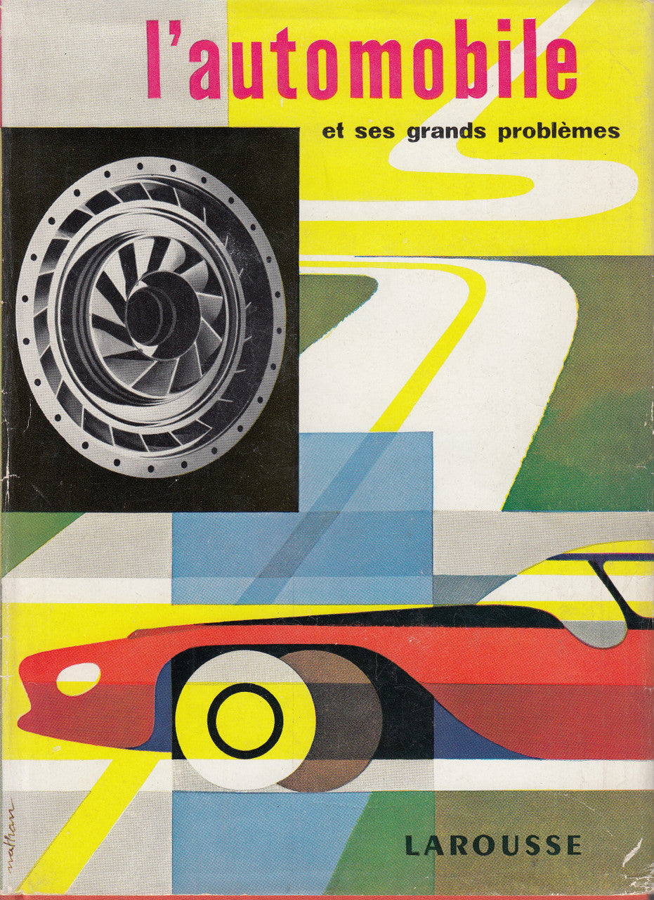 L'automobile et des grands problemes (French Text) Hardbound 1958 Edition (B0045Z7E8W)