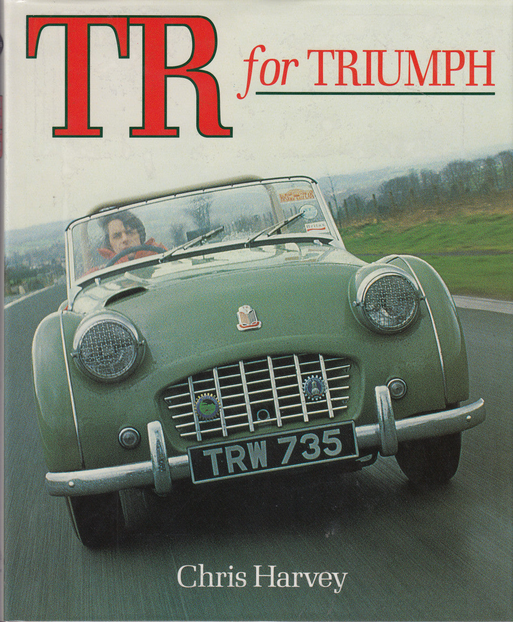 TR for Triumph (Chris Harvey) 1990 Reprint (9780902280946)