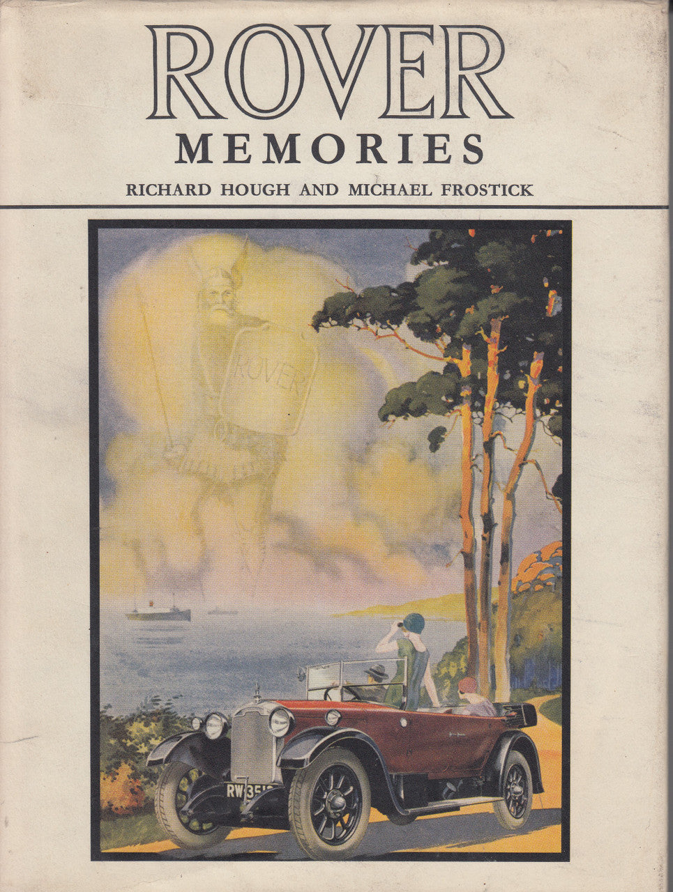 Rover Memories (Richard Hough and Michal Frostick) 1st Edn. 1966 (9780046290078)