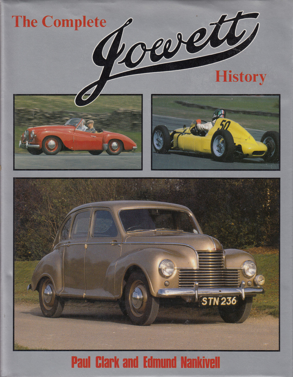 The Complete Jowett History (Paul Clark And Edmund Nankivell) 1st Edn. 1991 ( 9780854296835)